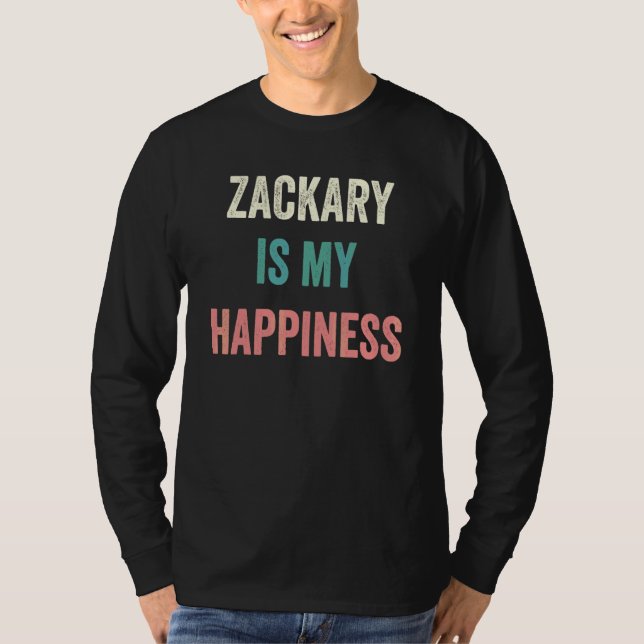 Zackary Is My Happiness T-Shirt (Front)