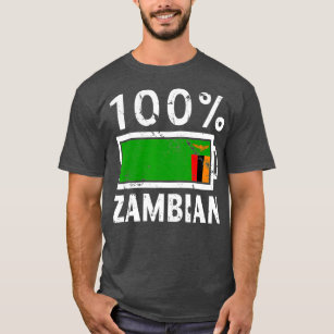 Zambia Flag  100 Zambian Battery Power  T-Shirt