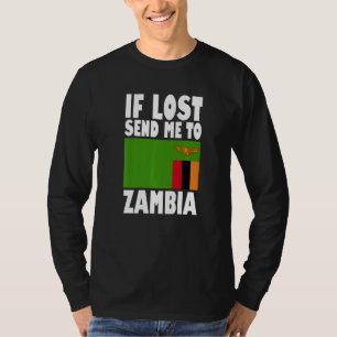 Zambia Flag Design  If lost send me to Zambia Prem T-Shirt