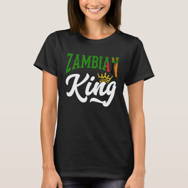 Zambian King Zambia Zambian Zambia Flag T-Shirt (Front)