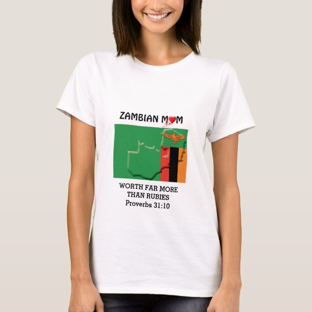 ZAMBIAN MOM Worth More Than Rubies PROVERBS 31 T-Shirt (Front)