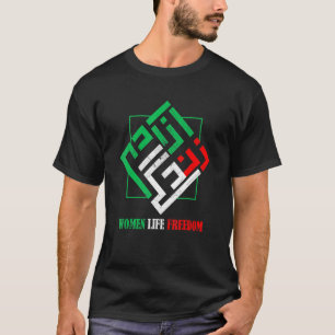 Zan Zendegi Azadi Persian Woman Life Freedom T-Shirt