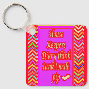  ZANY ART DESIGN WITH HOUSEKEEPER WORDS KEY RING