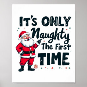 Zany It's Only Naughty The First Time Santa Christ Poster