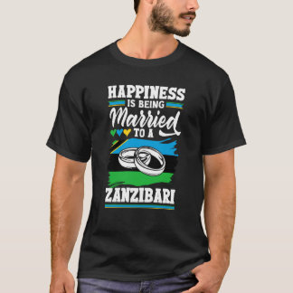 Zanzibar Flag Happiness Is Being Married To A Zanz T-Shirt