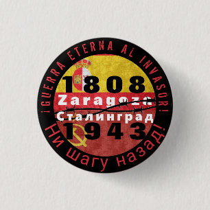 Zaragoza, the Spanish Stalingrad Button