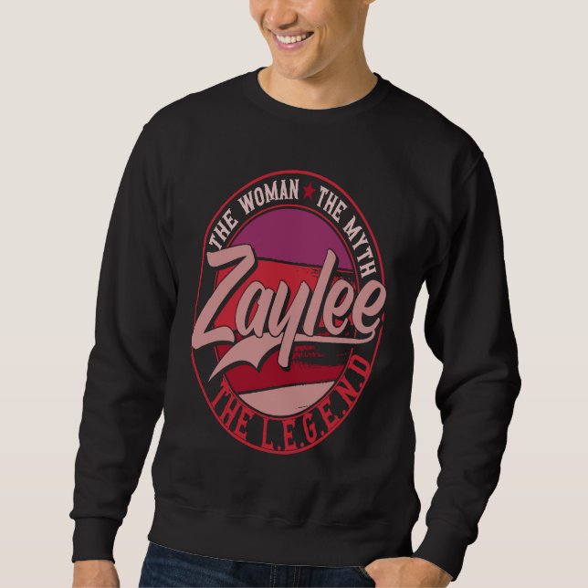 Zaylee the Lady of Myth the Legend Sweatshirt (Front)
