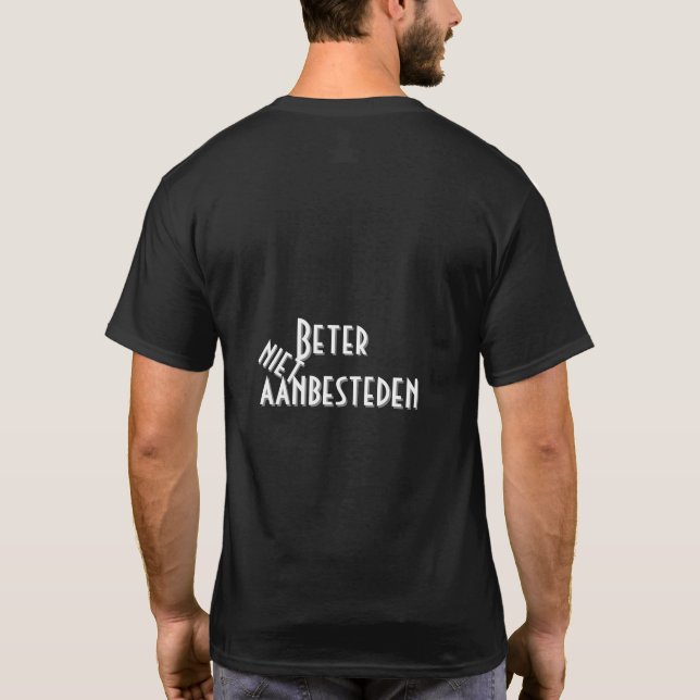 Zazkia Beter niet Aanbesteden T-Shirt (Back)