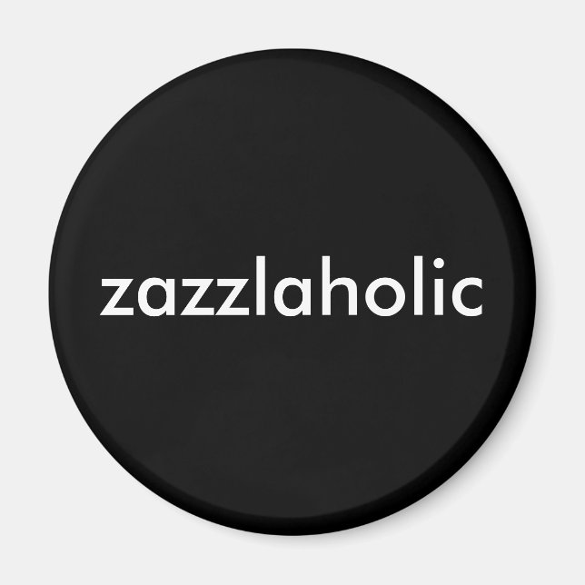 Zazzlaholic Magnet (Front)