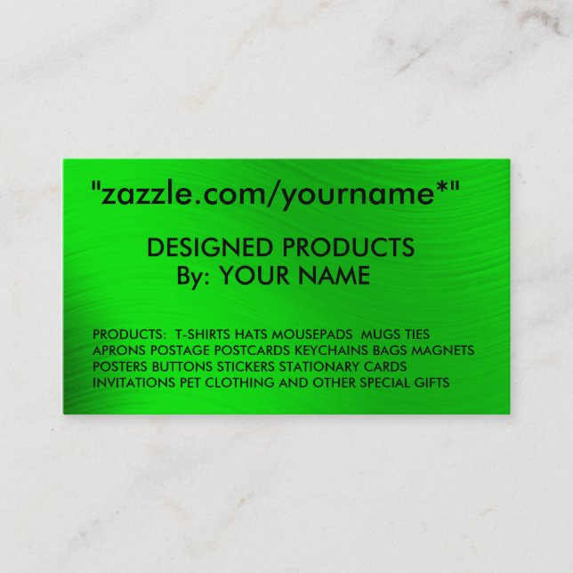 ZAZZLE BUSINESS CARD- zazzle.com/yourname*" Card (Front)