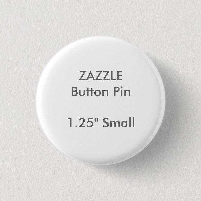 ZAZZLE Custom 1.25" Small Round Button Pin (Front)