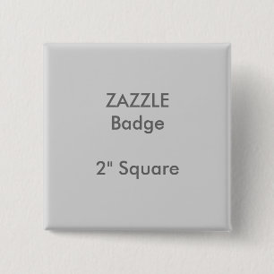 ZAZZLE Custom Printed 2" Square Badge GREY