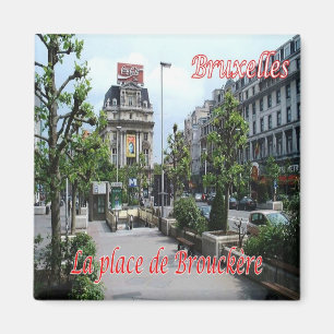 zBE024 BRUSSELS BRUXELLES  Place of Brouckèrei, Magnet