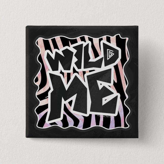 Zebra Black and Pink Wild me 15 Cm Square Badge (Front)