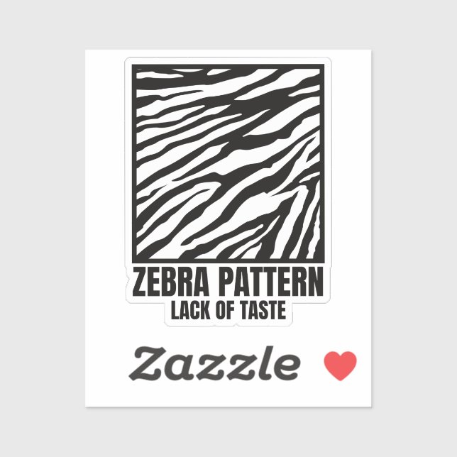 Zebra Pattern Bad Taste Fashion Victim Rectangular (Sheet)
