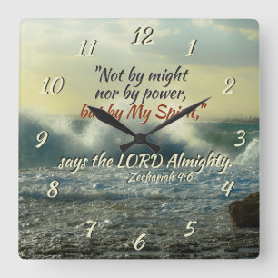 Zechariah 4:6 by My Spirit say the Lord Almighty Square Wall Clock