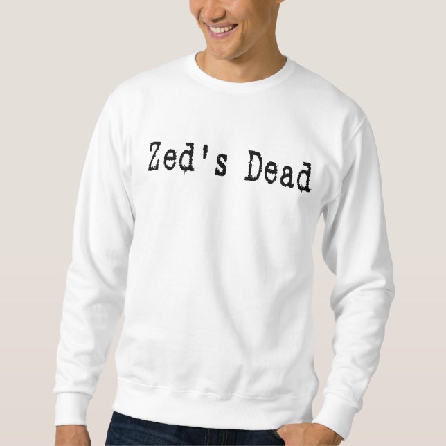 Zed's Dead Sweatshirt (Front)