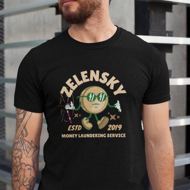 Zelensky Corruption Tee Ukraine Money Laundering (Creator Uploaded)