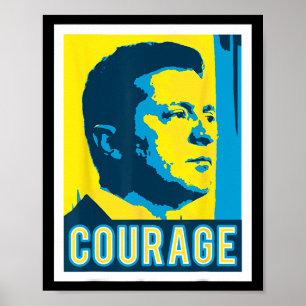 Zelensky - Courage - Ukraine  Poster