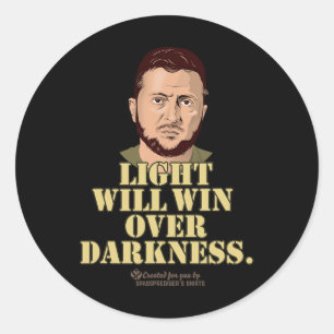 Zelensky Quote Light Will Win Ukrainian President Classic Round Sticker