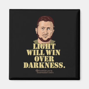 Zelensky Quote Light Will Win Ukrainian President Magnet