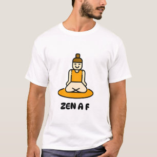 Zen AF Meditation Cartoon Funny T-Shirt