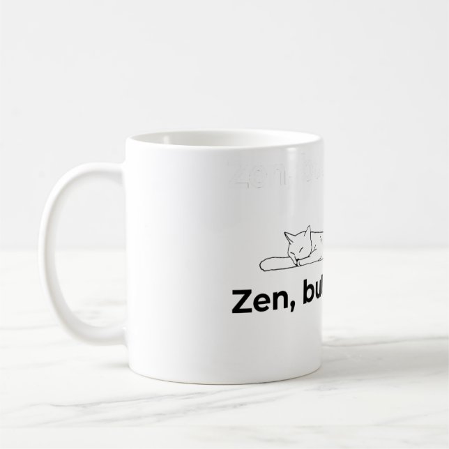 Zen, but with claws - Coffee Mug (Left)
