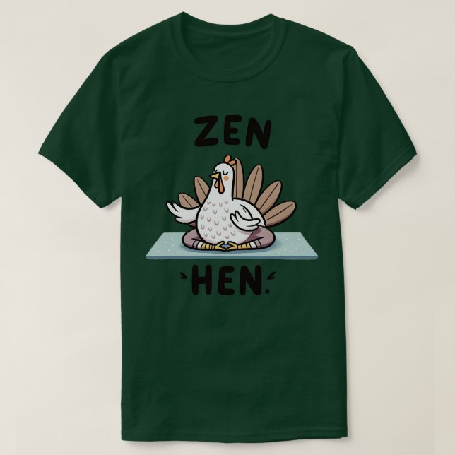 Zen Hen T-Shirt (Design Front)