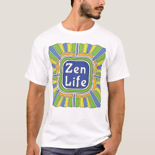 Zen Life for me T-Shirt