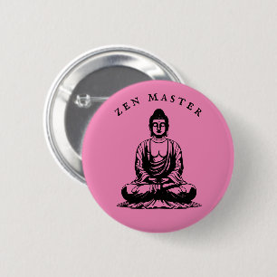 Zen Master - Buddha meditation Pink 6 Cm Round Badge