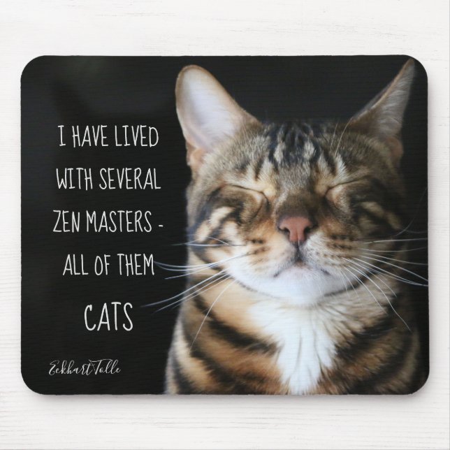 Zen Master/ Funny Quote / Cat Photo Mouse Pad (Front)