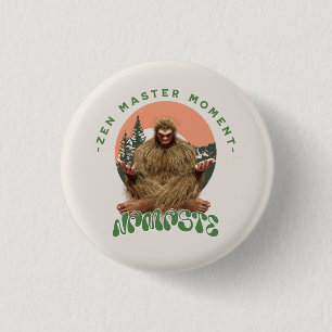 Zen Master Moment Namaste - Bigfoot Maditation 3 Cm Round Badge