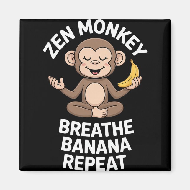 Zen Monkey Breathe Nana Repeat Funny Yoga Meditati Magnet (Front)