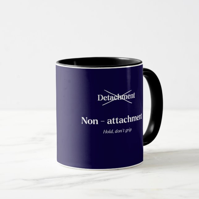 Zen Philosophy Letting Go Gift for Him Her Coffee Mug (Front Right)