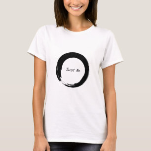 Zen Symbol with "Just Be" T-Shirt