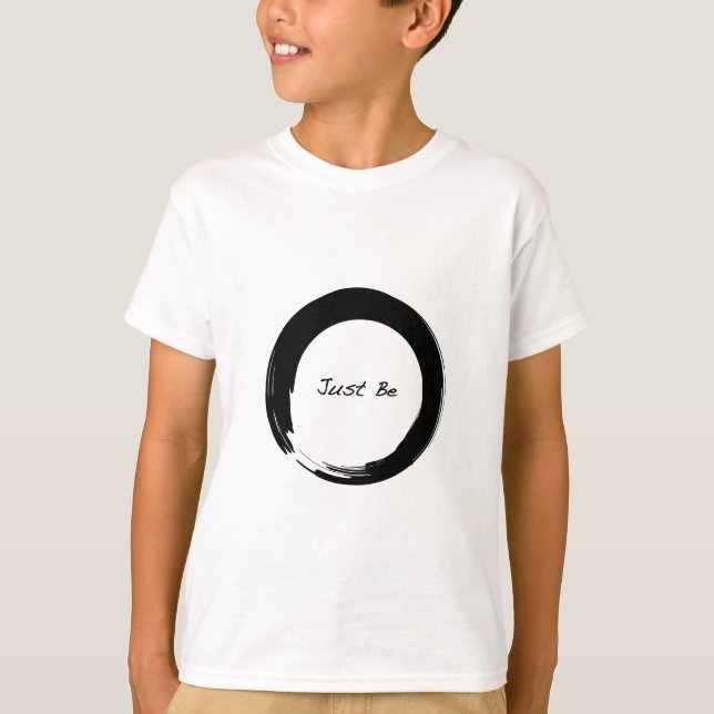 Zen Symbol with "Just Be" T-Shirt (Front)