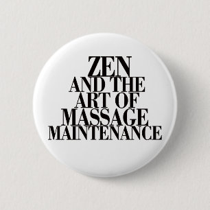 ZEN & The Art of MASSAGE 6 Cm Round Badge