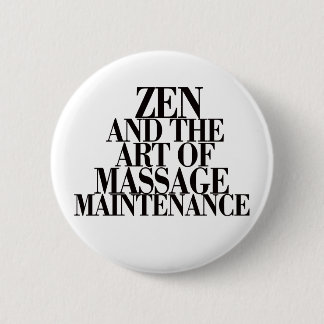 ZEN & The Art of MASSAGE 6 Cm Round Badge