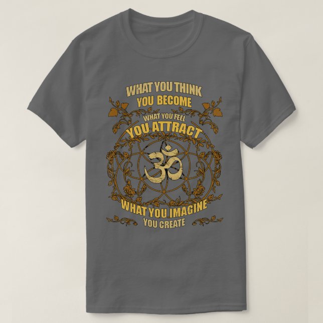 Zen Yoga What You Think You Become T-Shirt (Design Front)