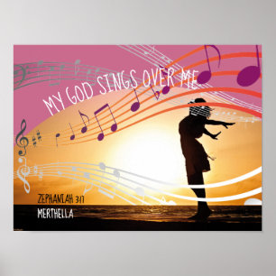 Zephaniah 3:17 MY GOD SINGS OVER ME Personalised Poster