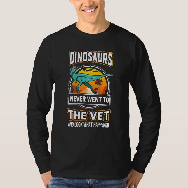 Zephyrosaurus Dinosaurs Never Went To The Vet Vete T-Shirt (Front)