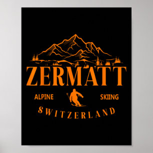 Zermatt Swiss Alps Alpine Skiing Switzerland Mount Poster
