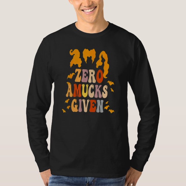 Zero Amucks Given Amuck With Bat Halloween Witch T-Shirt (Front)