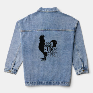 Zero Clucks Given Denim Jacket