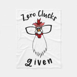 Zero Clucks Given Funny Chicken Farm Farmer Rooste Fleece Blanket