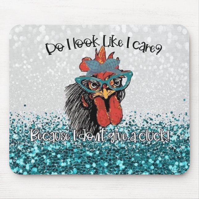 Zero Clucks Given Mouse Pad (Front)