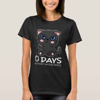 Zero Days Without Hating People Grumpy Kitten Cat T-Shirt