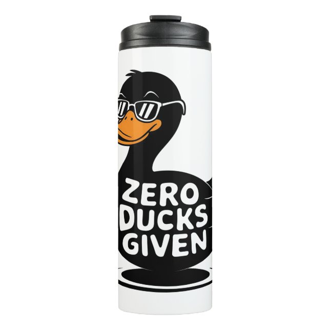 Zero Ducks Given - Funny Cool Duck Design  Thermal Tumbler (Front)