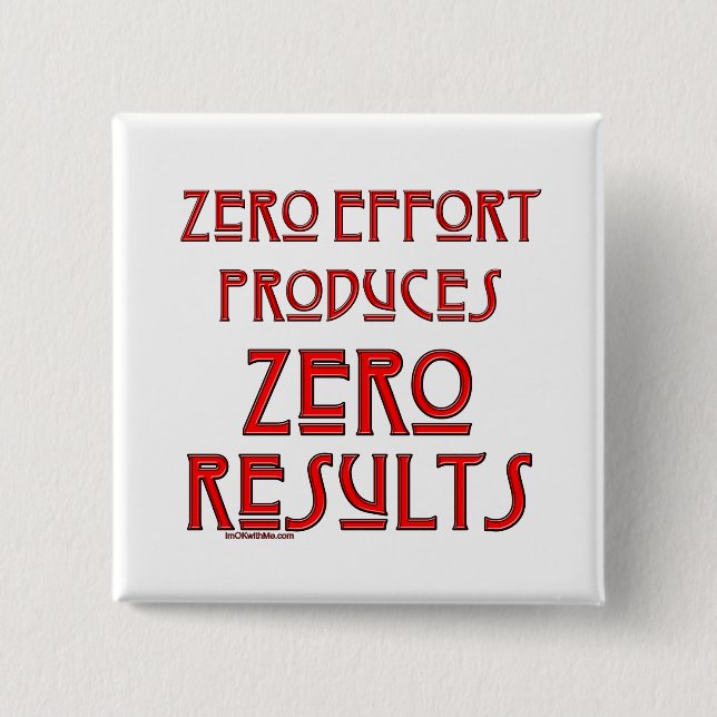 Zero Effort... 15 Cm Square Badge (Front)