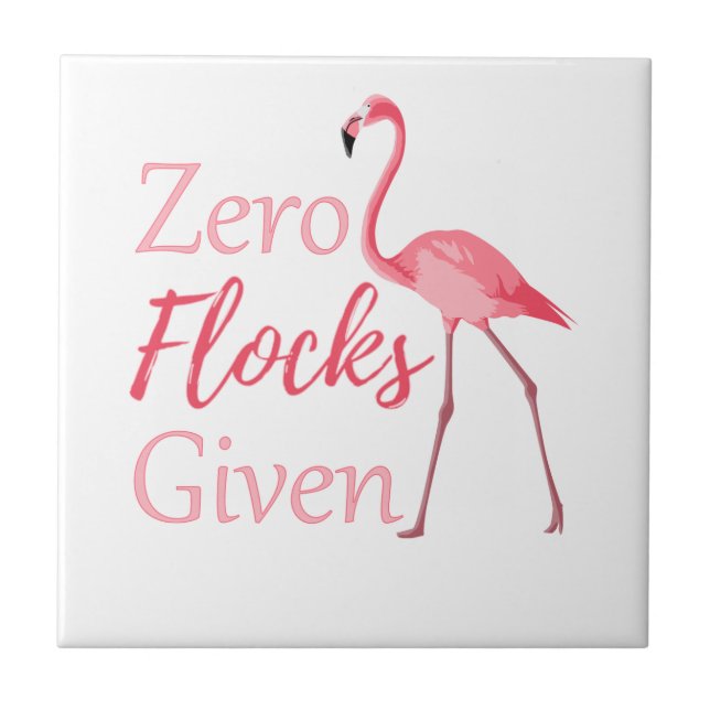 Zero Flocks Given Funny Flamingo Tile (Front)